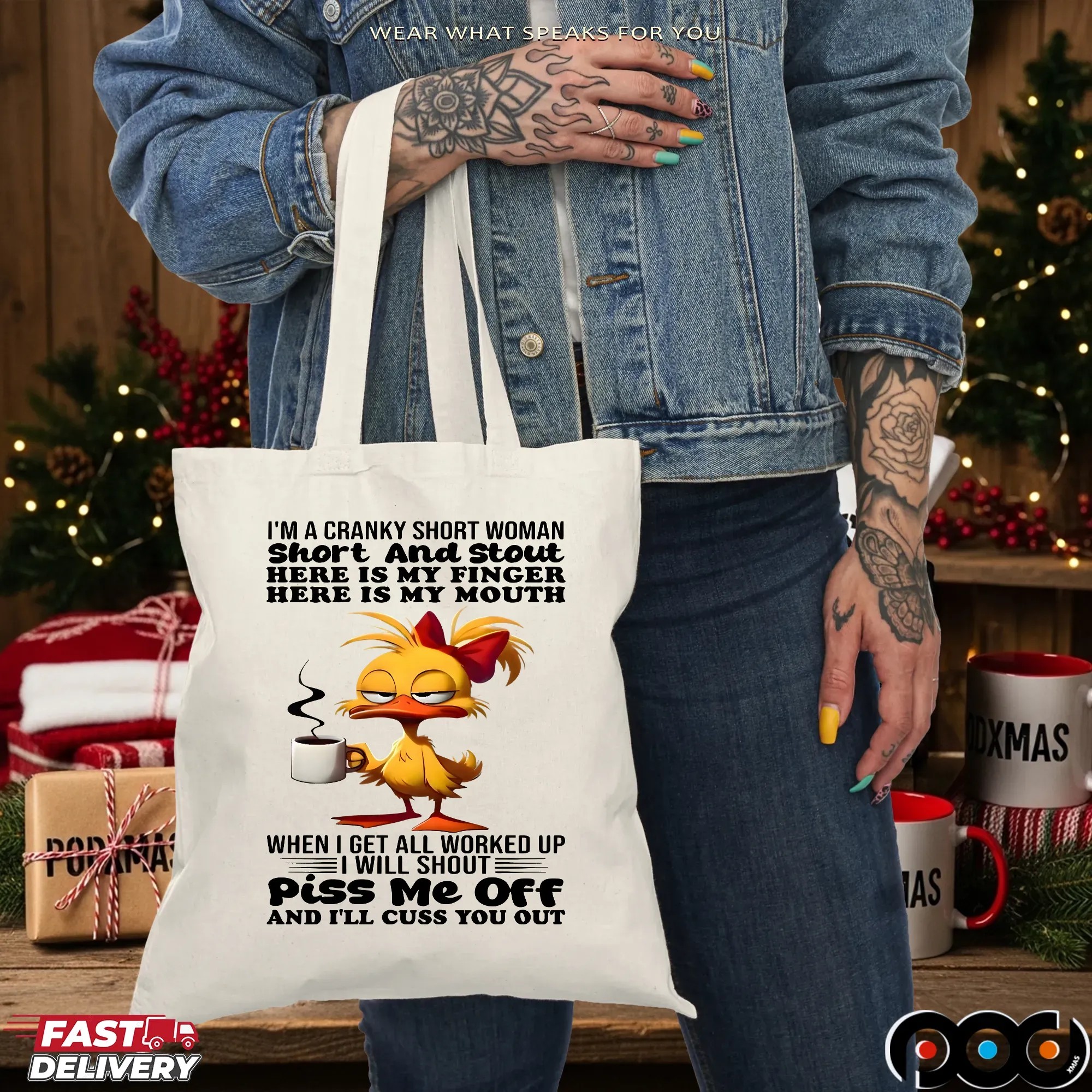 Duck I'm A Cranky Short Woman Short And Stout Here Is My Finger Here Is My Mouth When I Get All Worked Up I Will Shout Piss Me Off And I'll Cuss You Out T Shirt