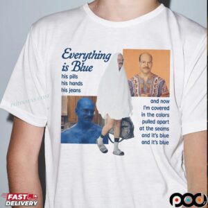Everything Is Blue His Pills His Hands His Jeans David Cross As Tobias Fünke In Arrested Development T Shirt