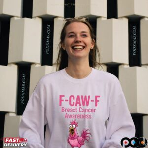 F Caw F Cancer, Breast Cancer Awareness Chicken Sublimation File Pink Ribbon Fighter ,F-Caw-F Shirt,In October We Wear Pink T Shirt