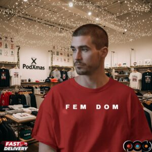 Fem Dom Freedom Parody T Shirt