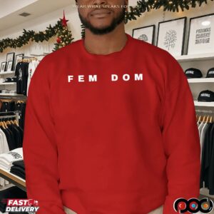 Fem Dom Freedom Parody T Shirt