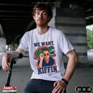 Florida Gators We Want Kiffin Graphic T Shirt