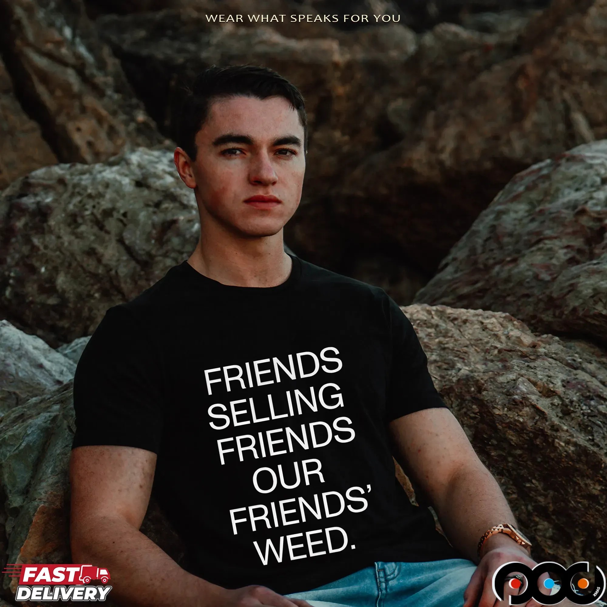 Friends Selling Friends Our Friends' Weed T Shirt