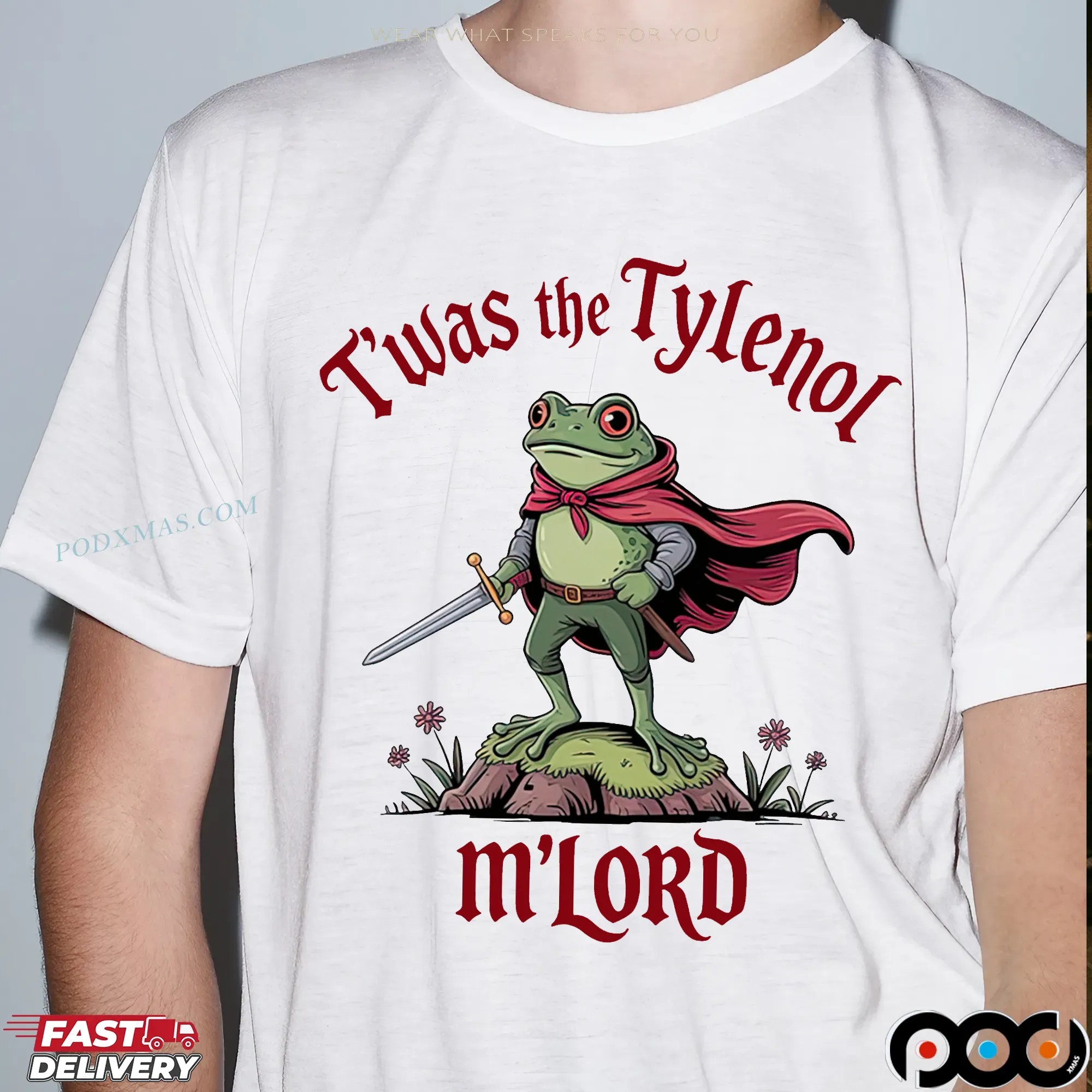 Frog T'was The Tylenol M'lord Graphic T Shirt