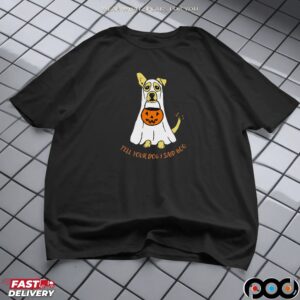 Ghost Dog Tell Your Dog I Said Boo Halloween T Shirt