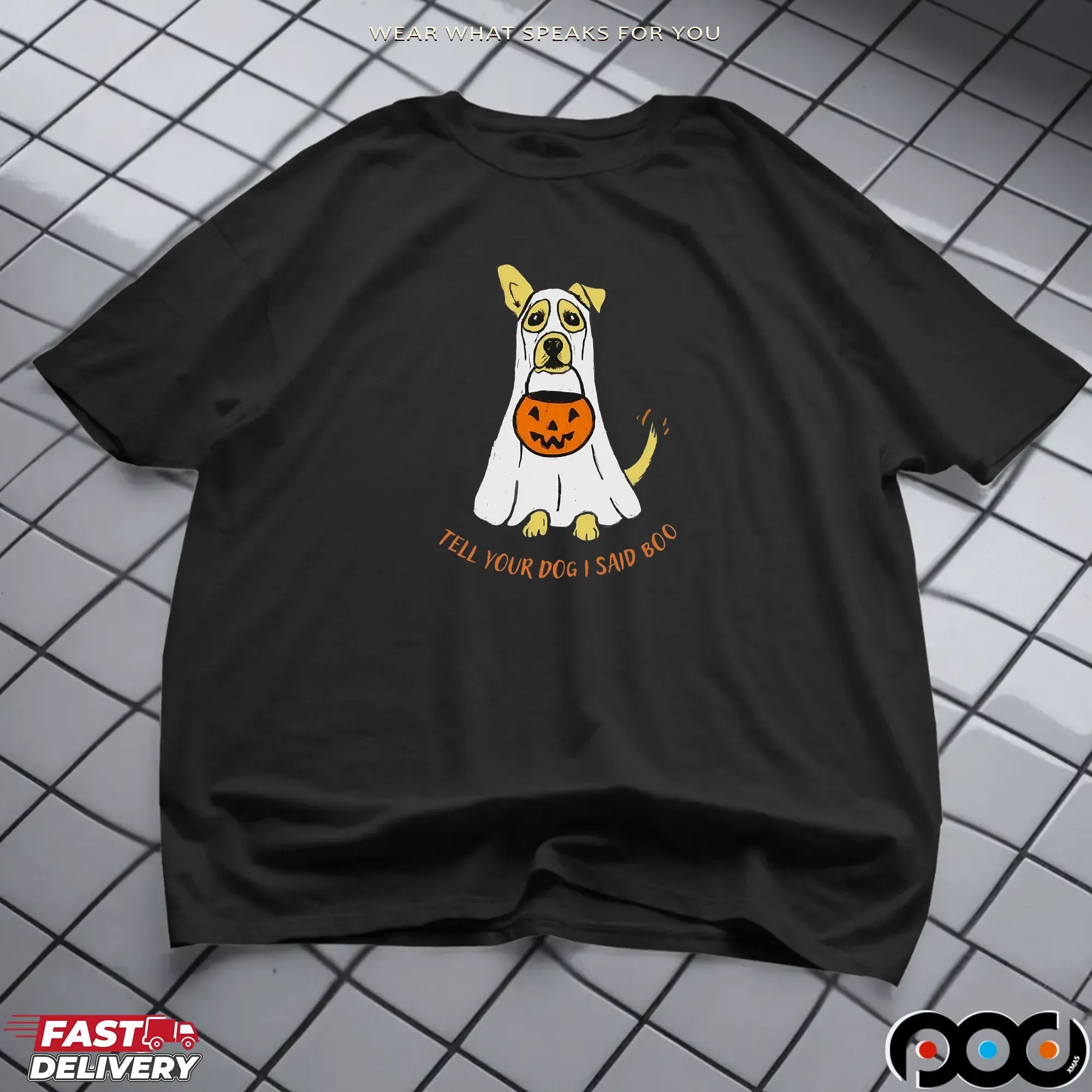 Ghost Dog Tell Your Dog I Said Boo Halloween T Shirt