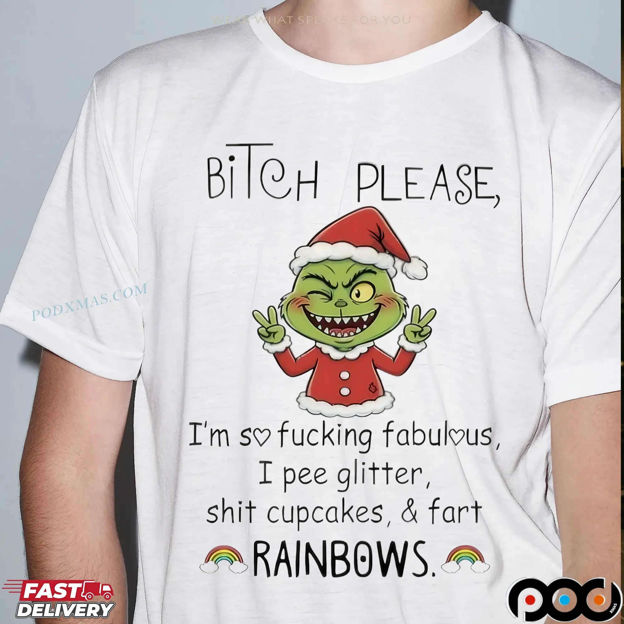 Grinch Bitch Please I’m So Fucking Fabulous I Pee Glitter Rainbows Christmas T Shirt Grinch Bitch Please I’m So Fucking Fabulous I Pee Glitter Rainbows Christmas T Shirt