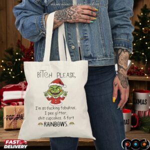 Grinch Bitch Please I’m So Fucking Fabulous I Pee Glitter Rainbows Christmas T Shirt