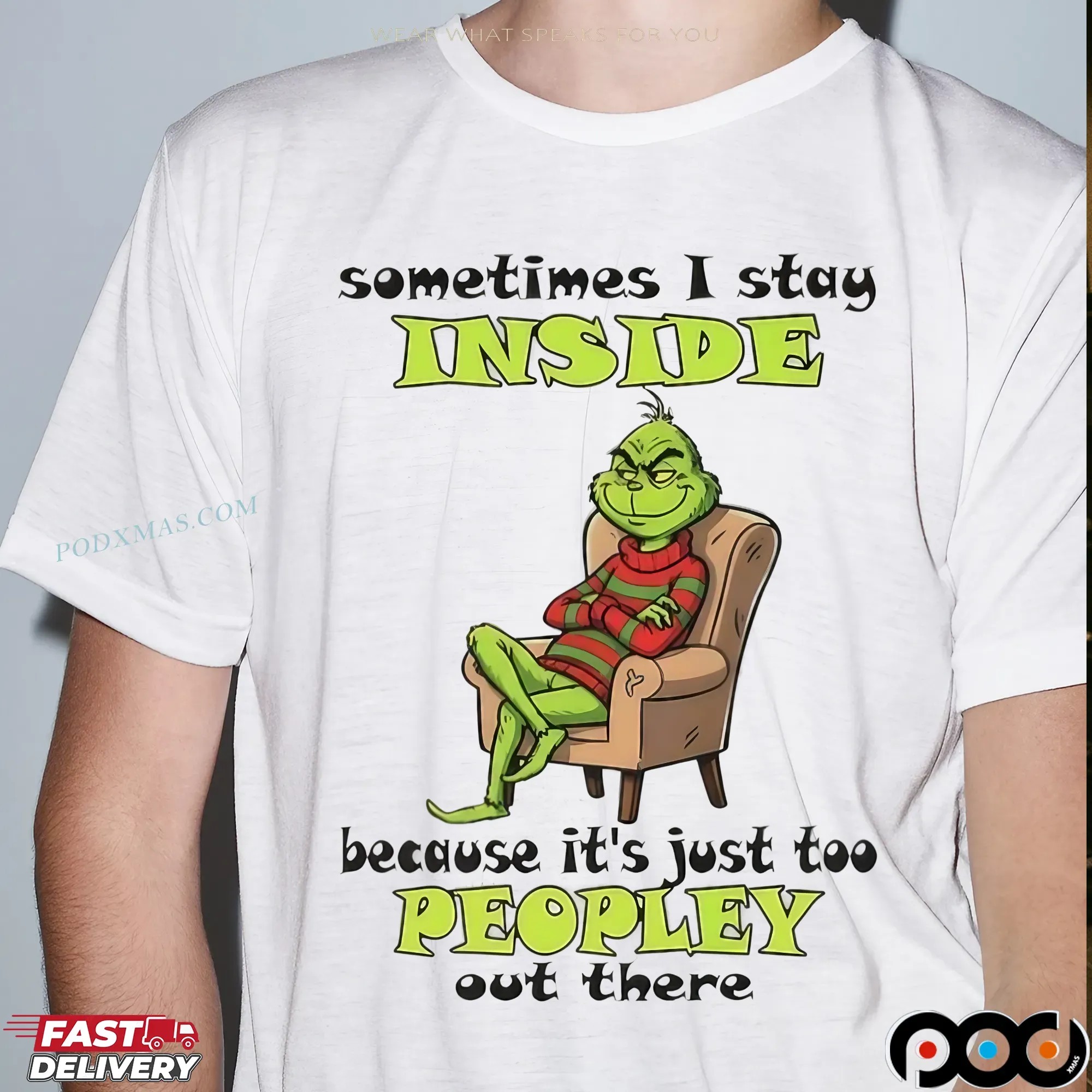 Grinch Christmas Sometimes I Stay Inside Because It's Just Too Peopley Out There T Shirt