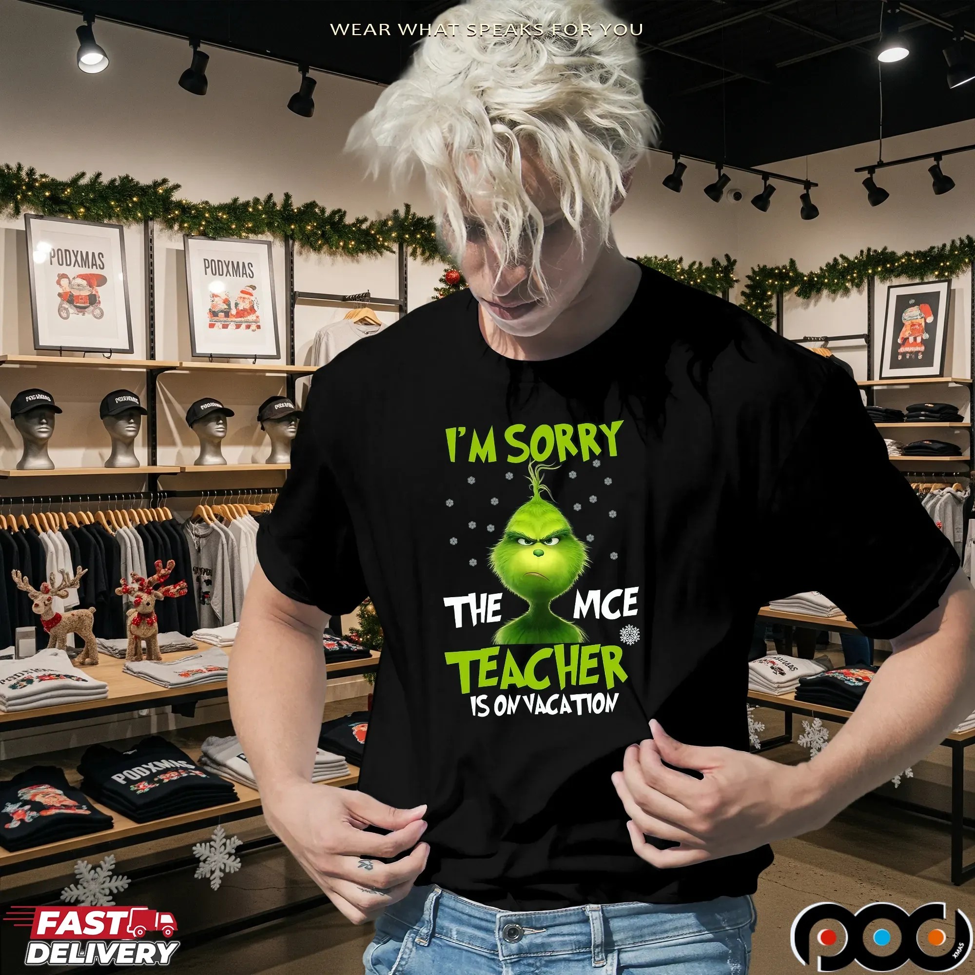 Grinch I'm Sorry The Mce Teacher Is On Vacation Merry Xmas T Shirt
