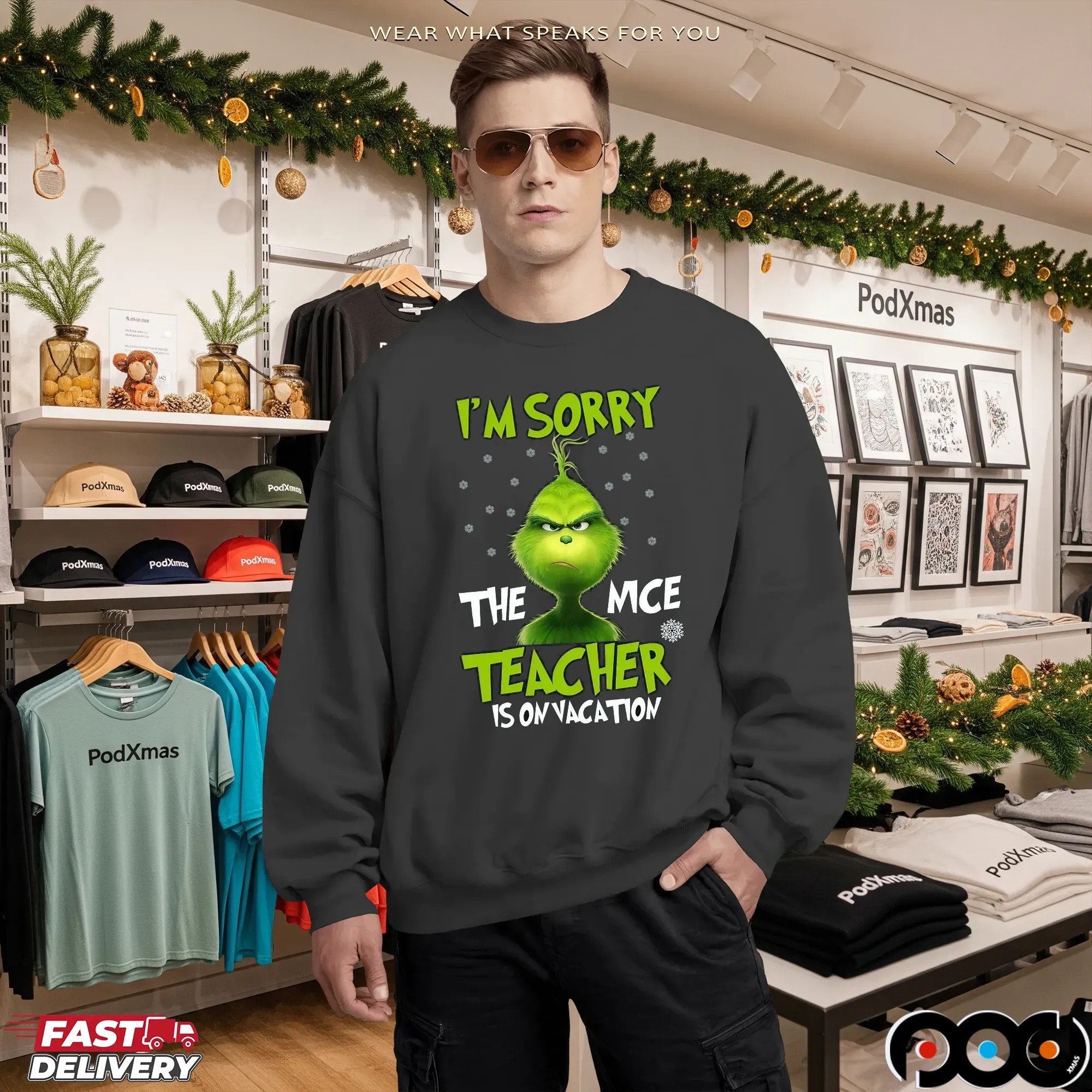 Grinch I'm Sorry The Mce Teacher Is On Vacation Merry Xmas T Shirt