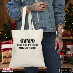 Gwapo Lang Ang Pwedeng Mag-suot Nito Shirt