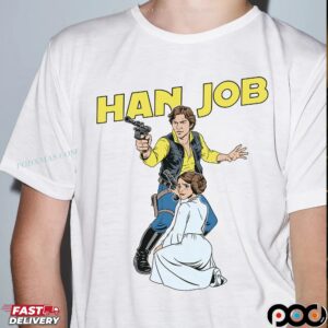 HAN JOB Star Wars Parody T Shirt