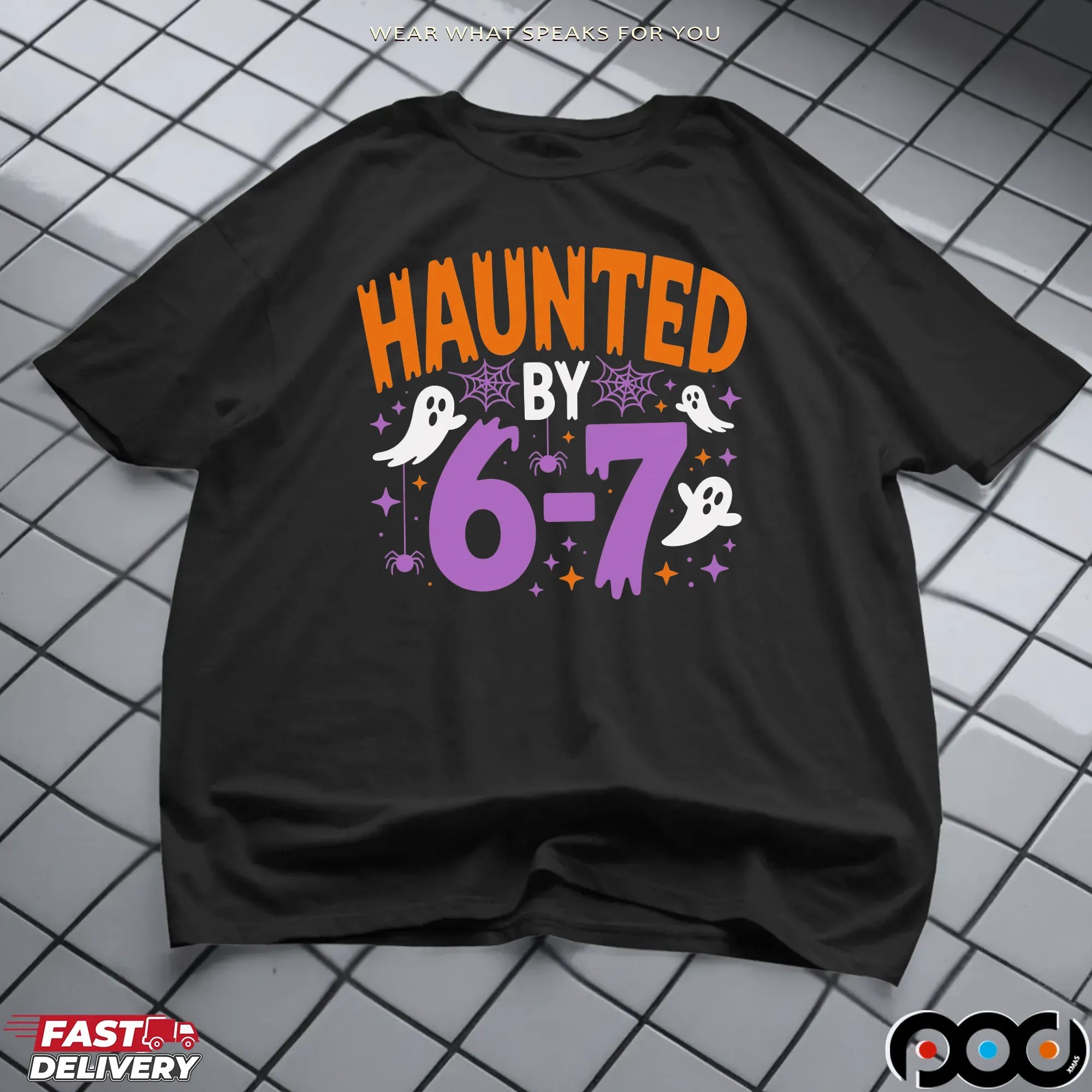 Haunted by 6 7 Halloween Spooky Trending Meme T Shirt