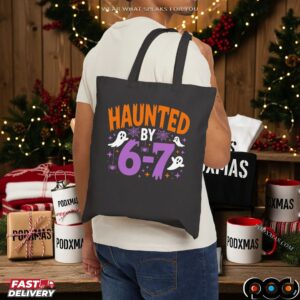 Haunted by 6 7 Halloween Spooky Trending Meme T Shirt