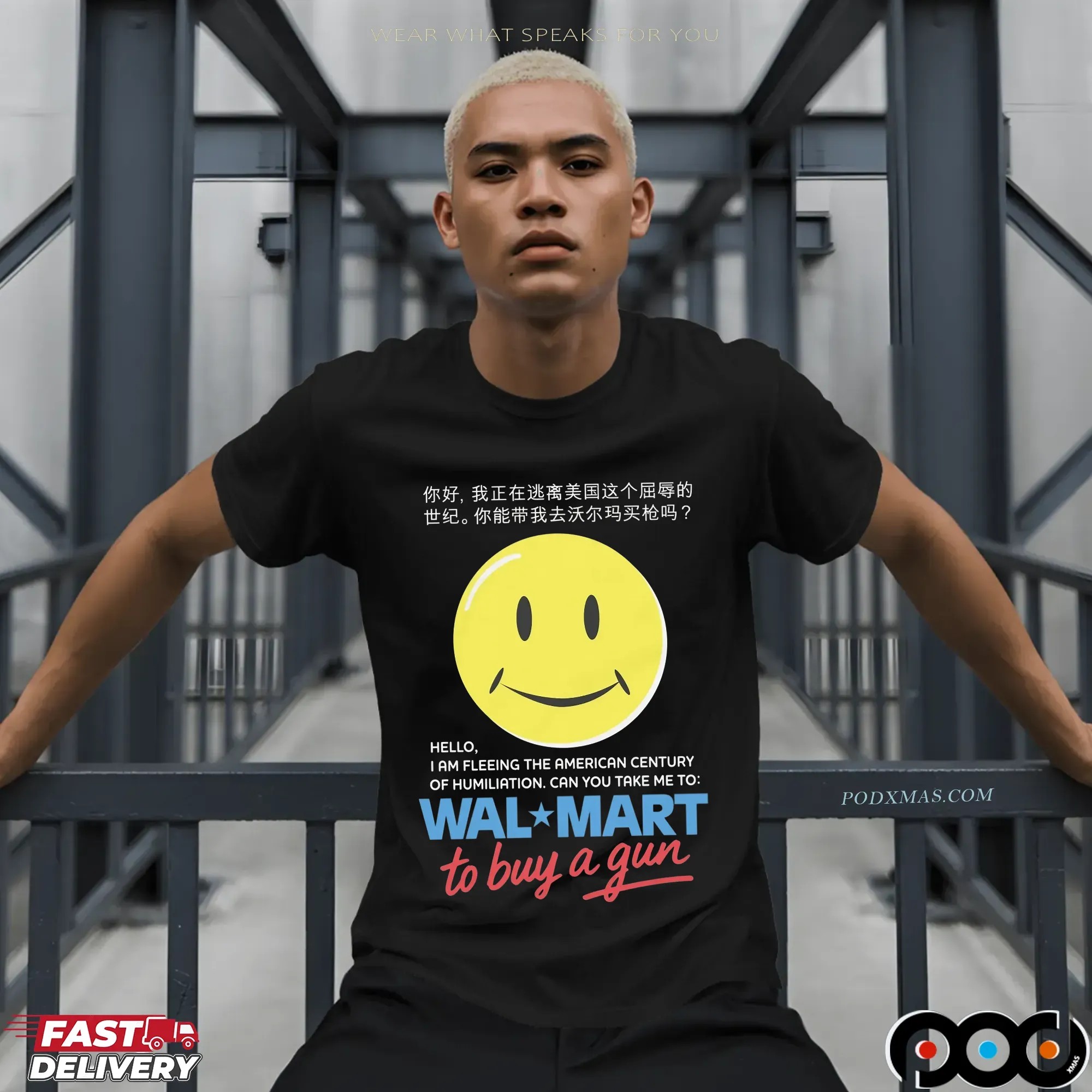 Hello, I Am Fleeing The American Century Of Humiliation. Can You Take Me To Walmart Store To Buy A Gun T Shirt