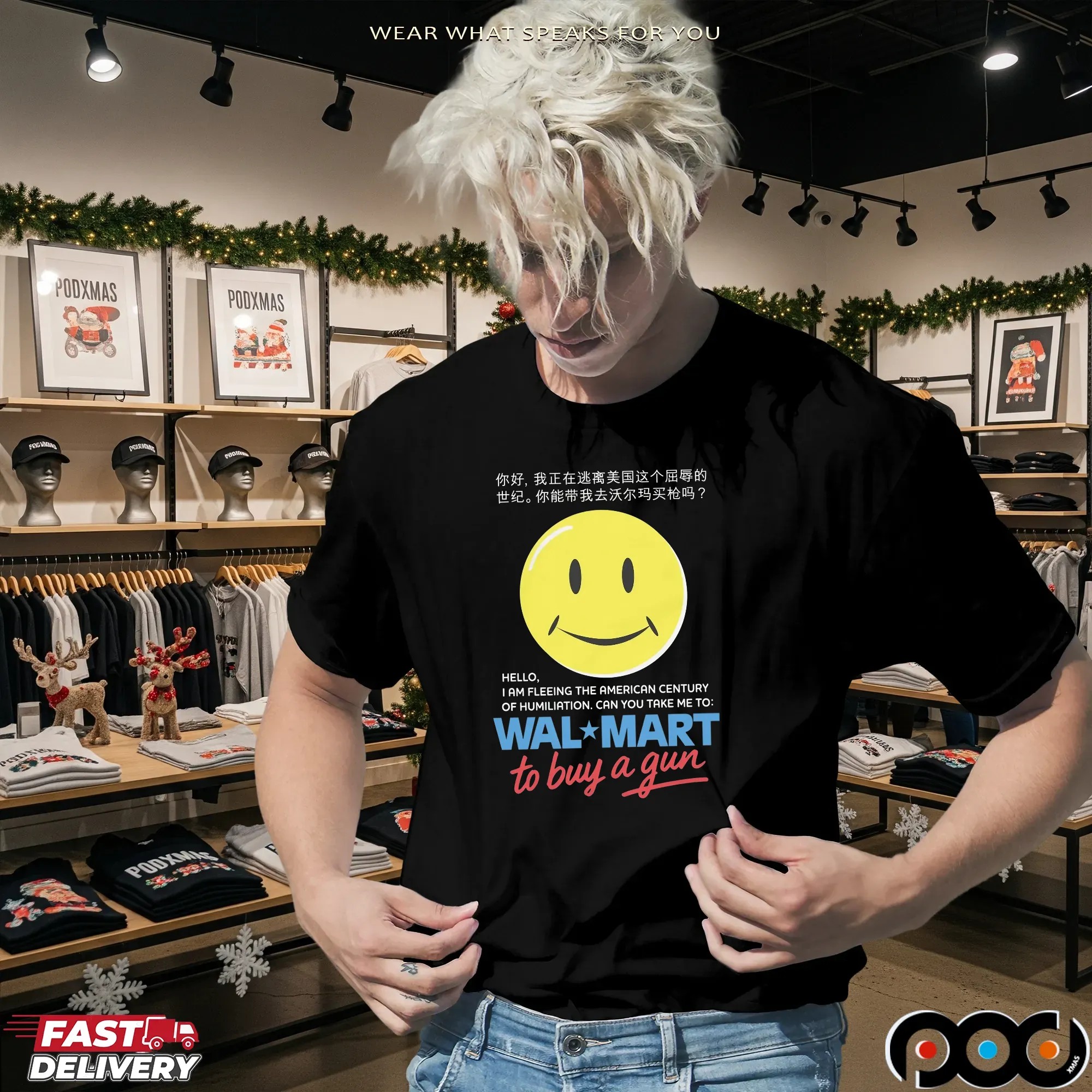 Hello, I Am Fleeing The American Century Of Humiliation. Can You Take Me To Walmart Store To Buy A Gun T Shirt