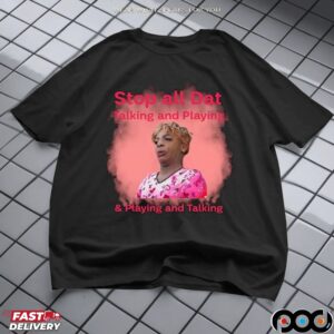 Hollywoodgengen Stop All Dat Talking And Playing T Shirt