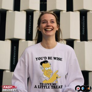 Homer Simpson You'd Be Wise To Give Me A Little Treat T Shirt