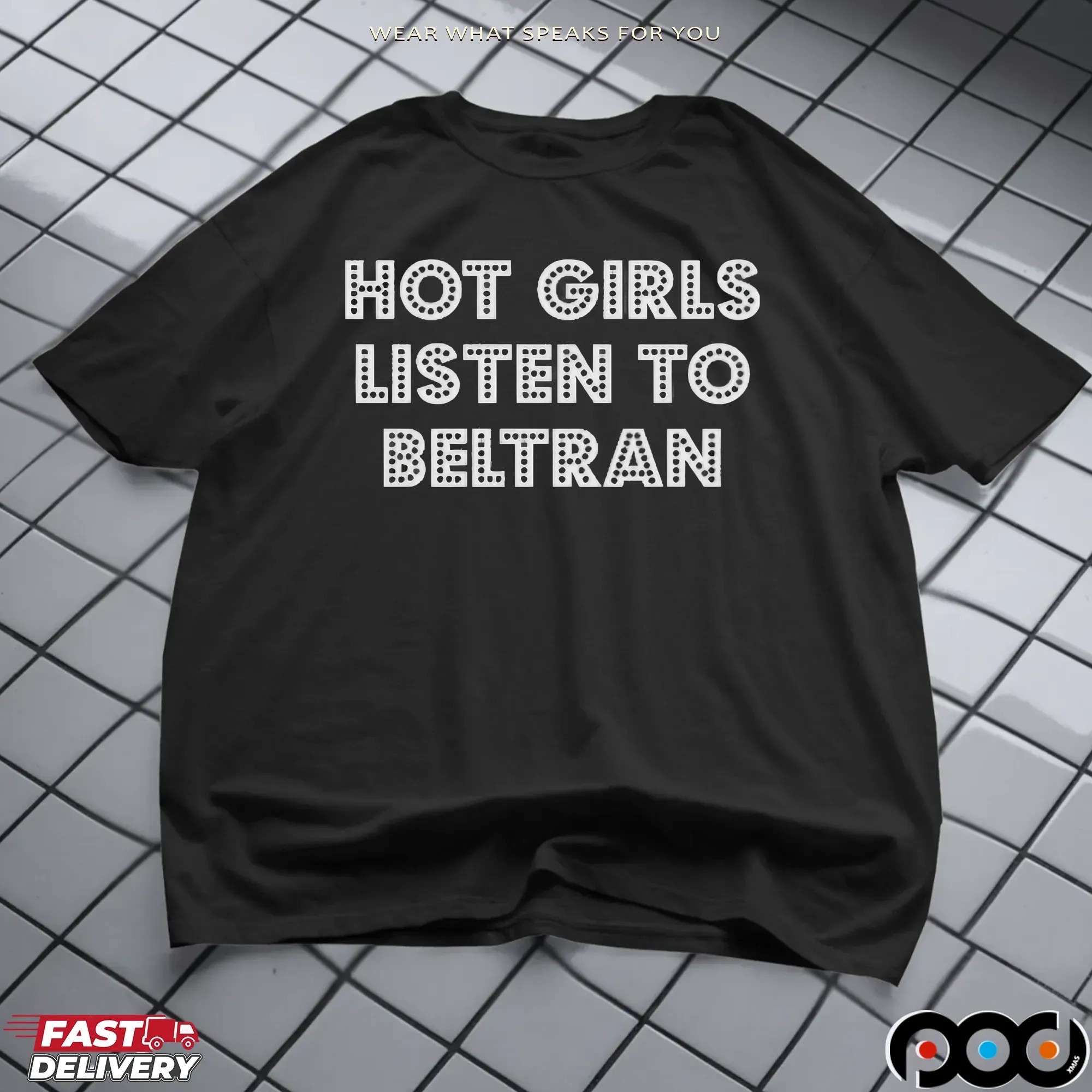 Hot Girl Listen To Beltran T Shirt