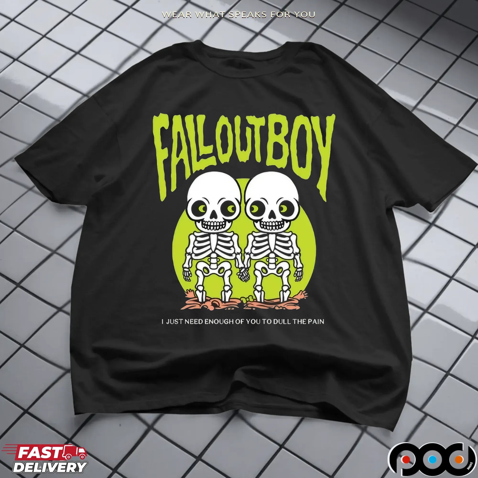 I Just Need Enough Of You To Dull The Pain FAB Halloween 2025 Drop Twin Skeleton T Shirt