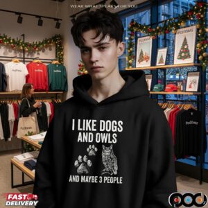 I Like Dogs And Owls And Maybe 3 People T Shirt