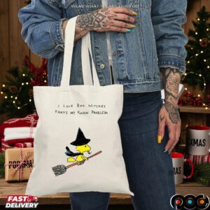 I Love Bad Witches That's My Fuckin Problem T Shirt