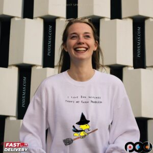 I Love Bad Witches That's My Fuckin Problem T Shirt