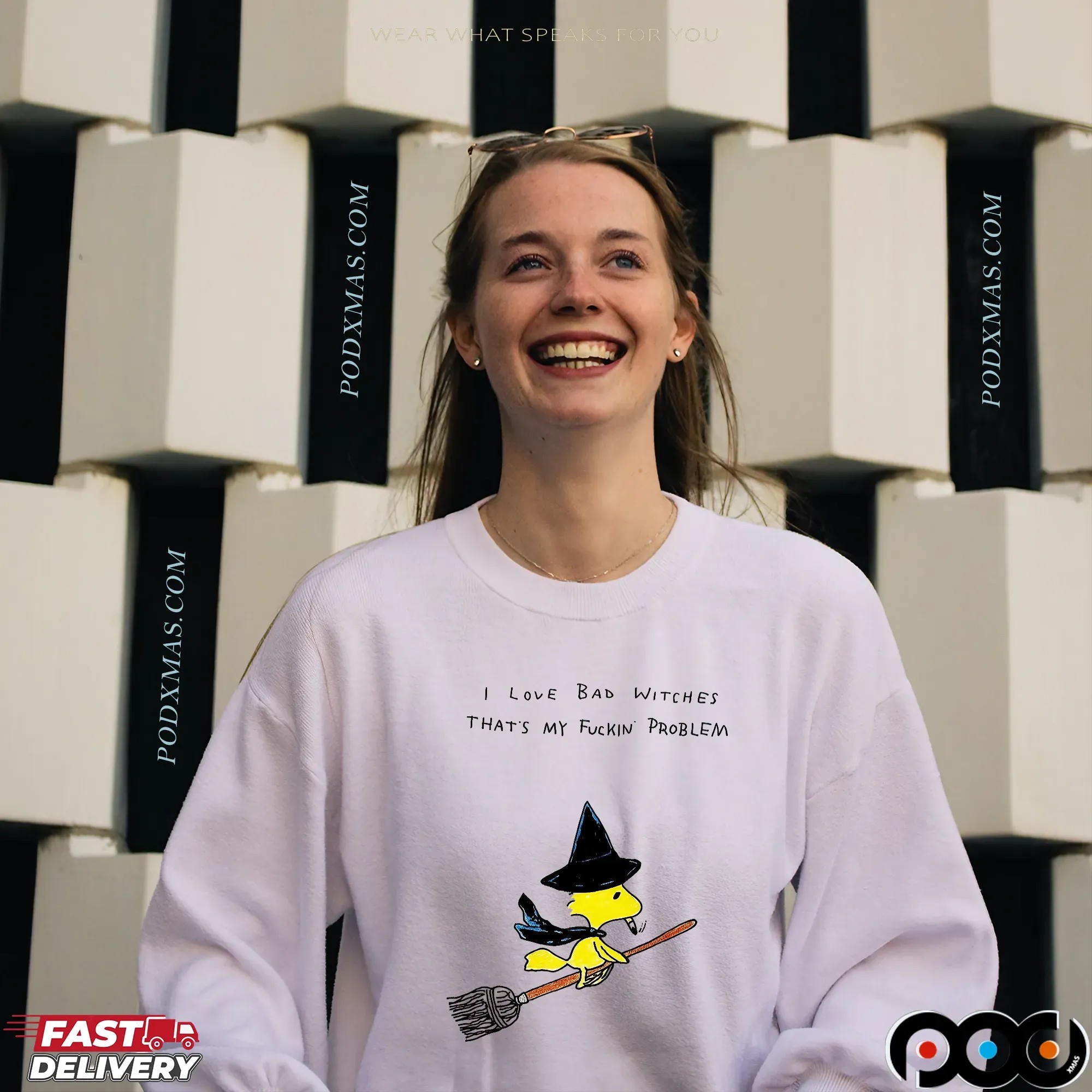 I Love Bad Witches That's My Fuckin Problem T Shirt