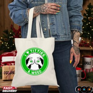I Love Titties & Weed Logo T Shirt