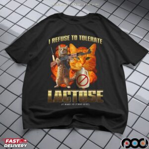 I Refuse To Tolerate Lactose It Makes My Tummy Hurt Cat Vintage Bootleg T Shirt