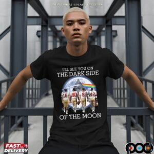 I’ll See You On The Dark Side Of The Moon Pink Floyd San Francisco 49ers Legends 2025 T Shirt