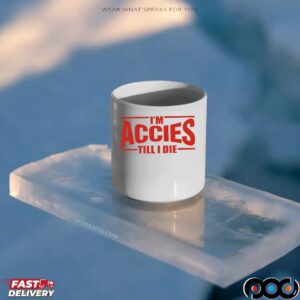 I'm Accies Till I Die T Shirt