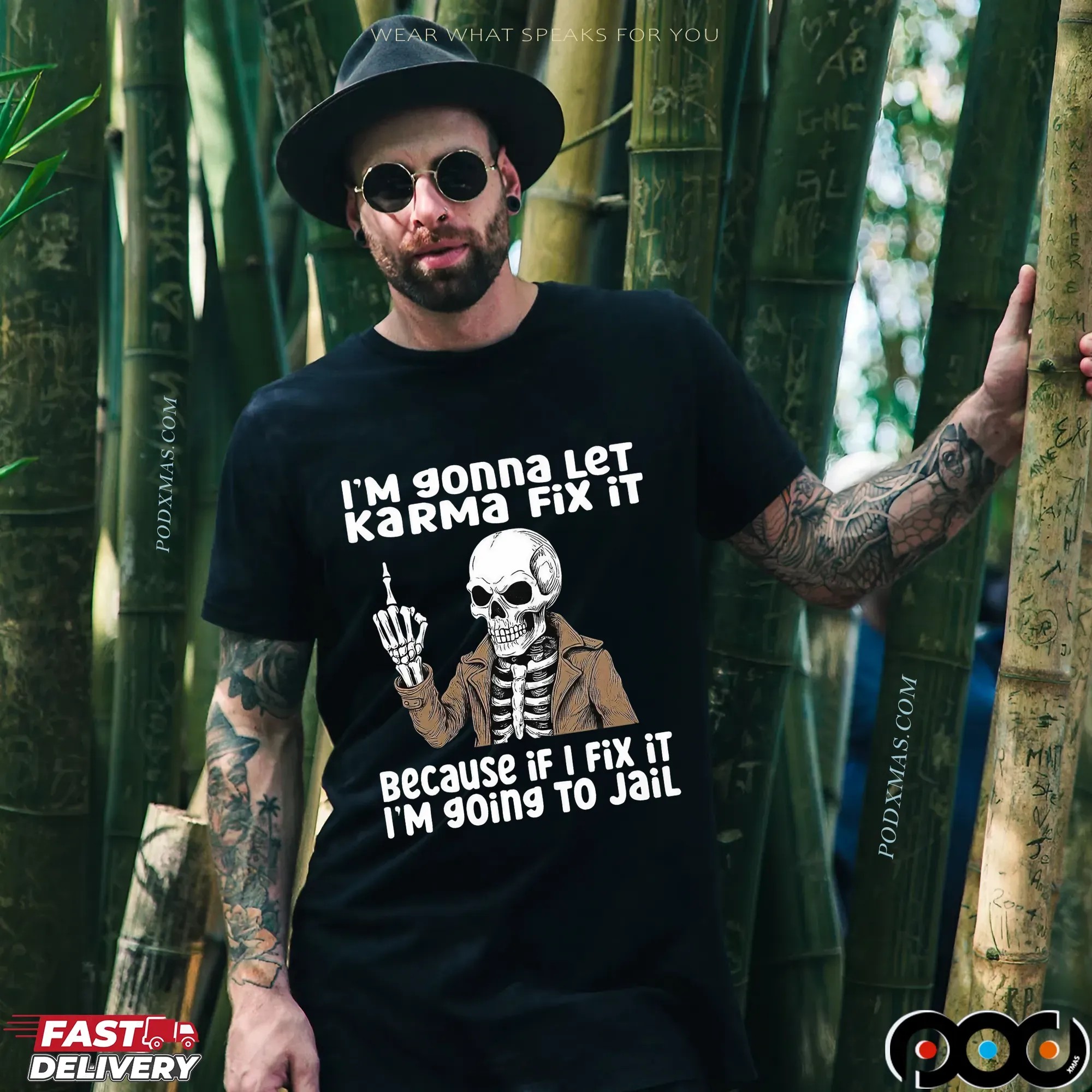 I'm Gonna Let Karma Fix It Because If I Fix It I'm 90ing To Jail Skeleton T Shirt