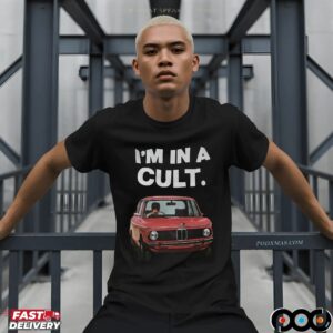 I'm In A Cult Car T Shirt