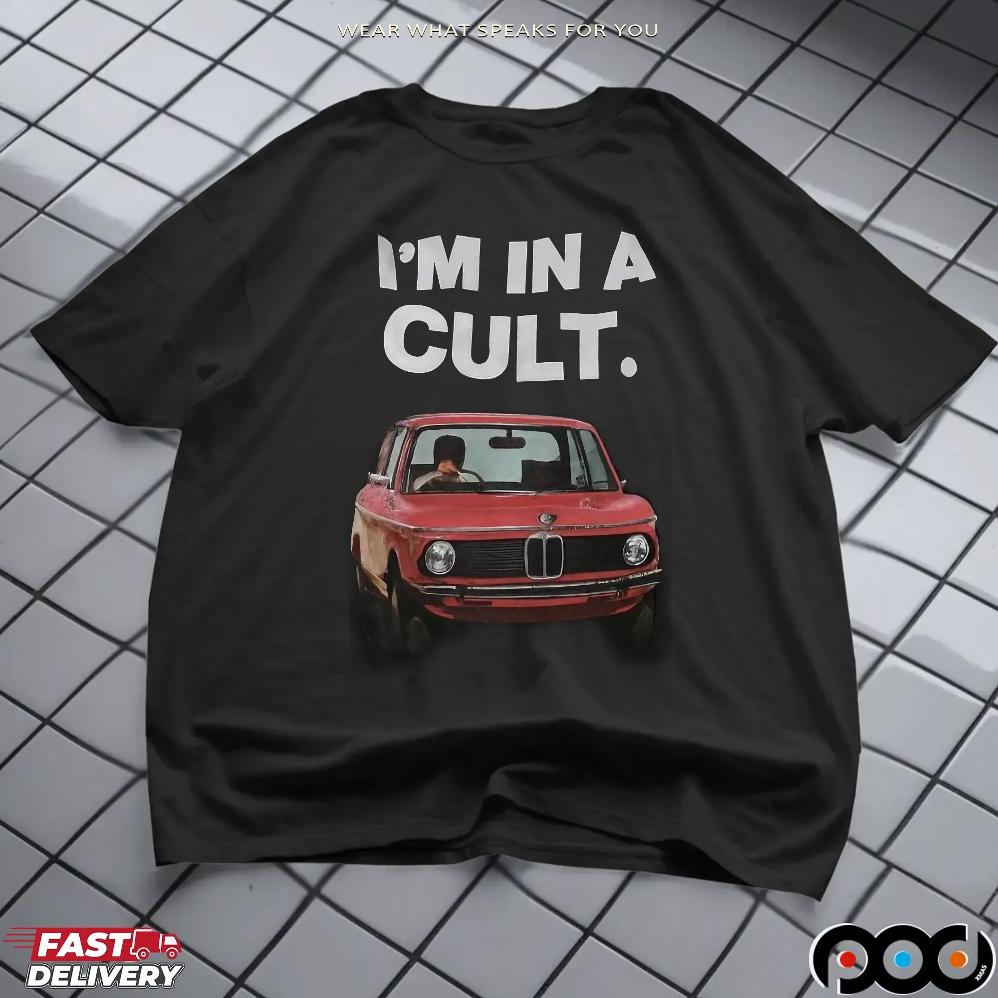 I'm In A Cult Car T Shirt