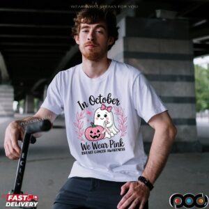 In October We Wear Pink Breast Cancer Awareness Halloween Pink Ghost Breast Cancer T Shirt