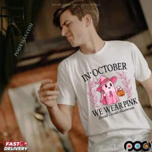 In October We Wear Pink Breast Cancer Awareness Halloween Pink Ghost Breasts T Shirt