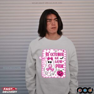 In October We Wear Pink Breast Cancer Awareness Halloween Pink Ghost T Shirt