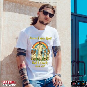 Jesus Loves You But I Don't Fuck Off Meme T Shirt