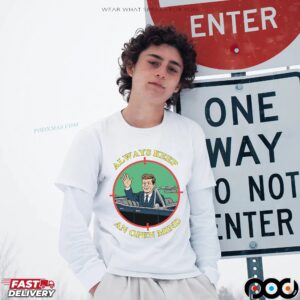 Jfk Always Keep An Open Mind T Shirt