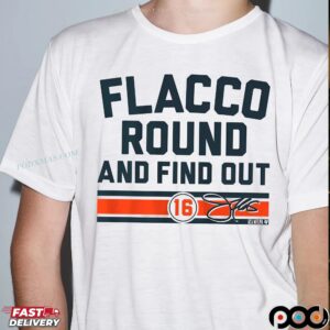 Joe Flacco Round and Find Out Cincinnati Parody T Shirt