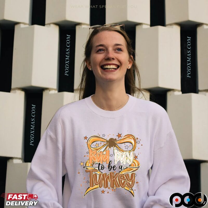 Bad Day To Be A Turkey Thanksgiving Gobble Coquette T Shirt