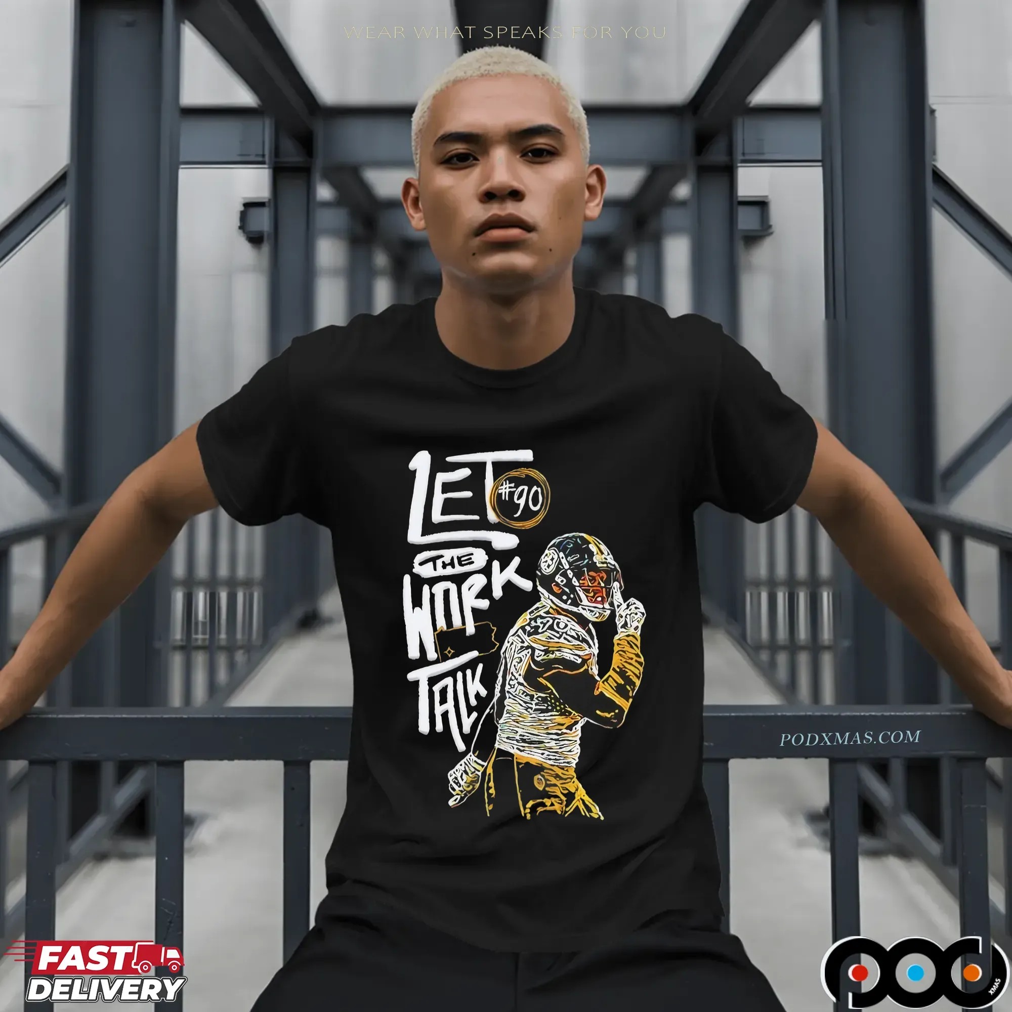 Let The Work Talk Pittsburgh Steelers T J Watt T Shirt