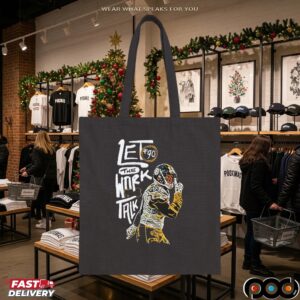 Let The Work Talk Pittsburgh Steelers T J Watt T Shirt