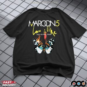 Marron5 Love Is Like Tour 2025 Us Fall Tour T Shirt