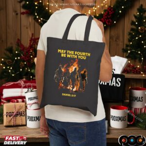 May The Fourth Be With You Daniel 3 17 Bible T Shirt