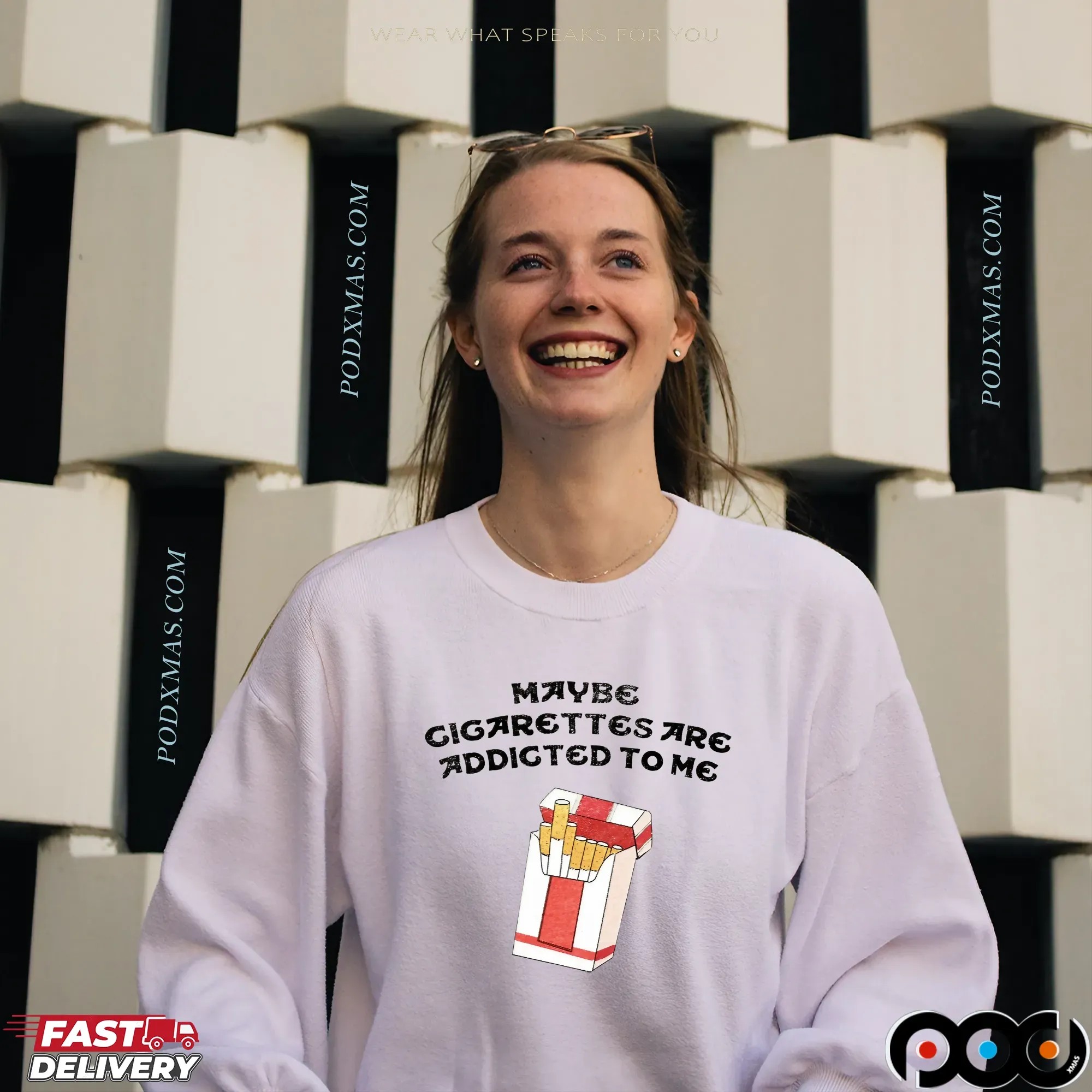 Maybe Cigarettes Are Addicted To Me Meme T Shirt