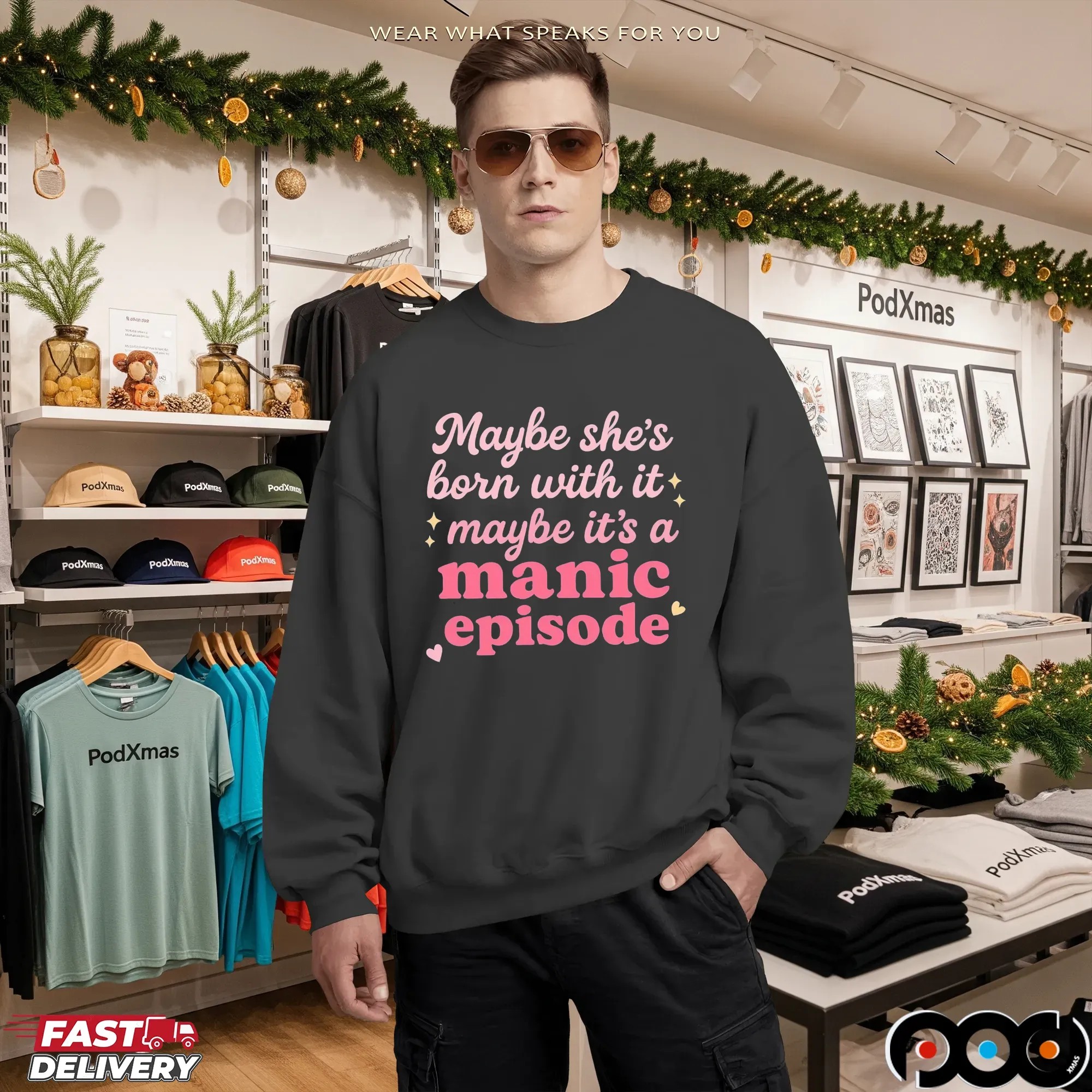 Maybe she's born with it, maybe it's a manic episode t shirt