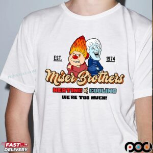 Miser Brothers Heating & Cooling We're Too Much The Year Without A Santa Claus Christmas T Shirt